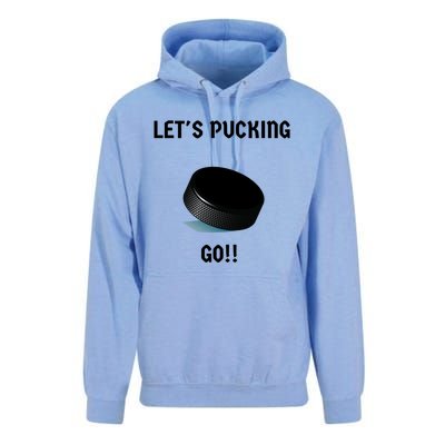 LetS Pucking Go Ice Hockey Puck LetS Fucking Go Joke Meaningful Gift Unisex Surf Hoodie