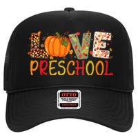 Love Preschool Happy Fall Thanksgiving Women Teacher High Crown Mesh Back Trucker Hat