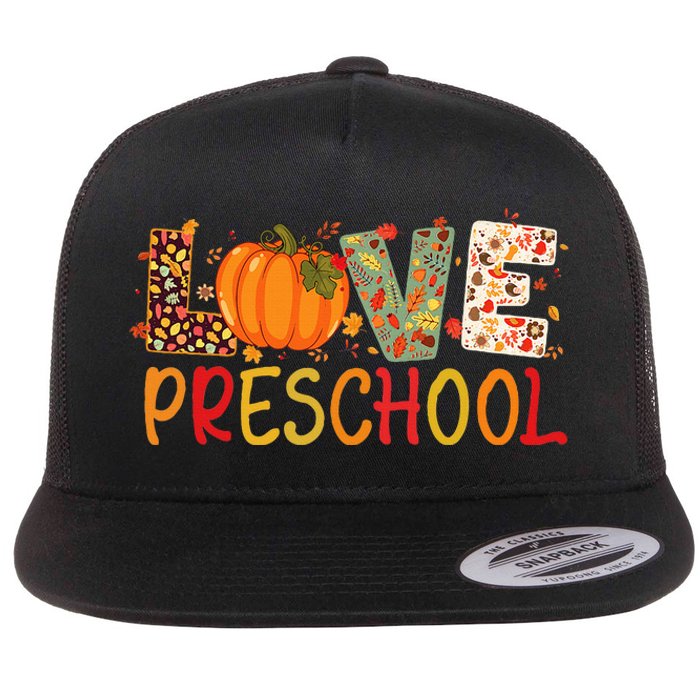 Love Preschool Happy Fall Thanksgiving Women Teacher Flat Bill Trucker Hat