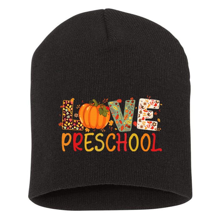 Love Preschool Happy Fall Thanksgiving Women Teacher Short Acrylic Beanie