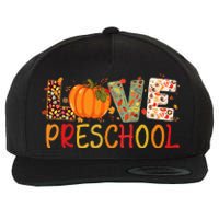 Love Preschool Happy Fall Thanksgiving Women Teacher Wool Snapback Cap