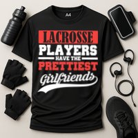 Lacrosse players have the prettiest girlfriends Cooling Performance Crew T-Shirt