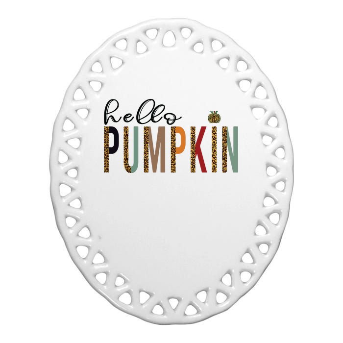 Leopard Pumpkin Hello Pumpkin Graphic Fall Halloween Costume Ceramic Oval Ornament