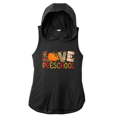 Love Preschool Happy Fall Thanksgiving Teacher Ladies PosiCharge Tri-Blend Wicking Draft Hoodie Tank