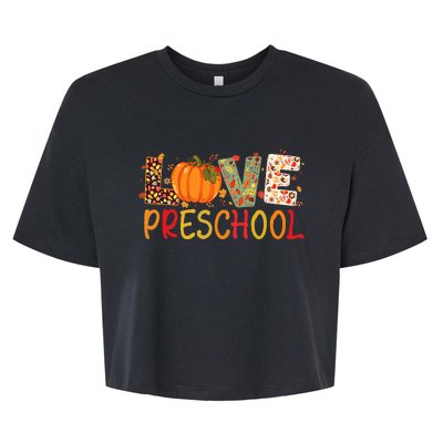 Love Preschool Happy Fall Thanksgiving Teacher Bella+Canvas Jersey Crop Tee