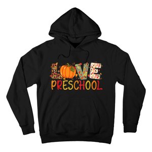 Love Preschool Happy Fall Thanksgiving Teacher Hoodie