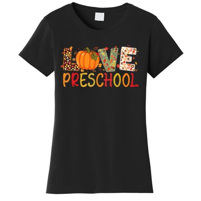 Love Preschool Happy Fall Thanksgiving Teacher Women's T-Shirt