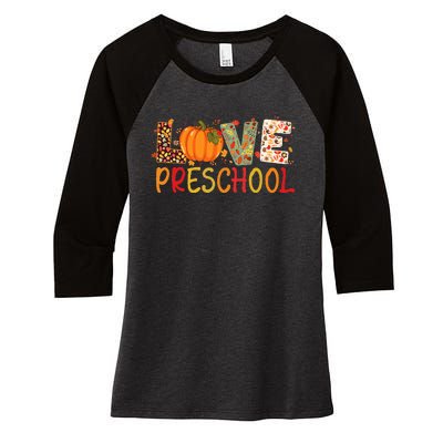 Love Preschool Happy Fall Thanksgiving Teacher Women's Tri-Blend 3/4-Sleeve Raglan Shirt