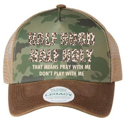 Leopard Print Half Hood Half That Means Pray With Me Dont Play With Me Legacy Tie Dye Trucker Hat