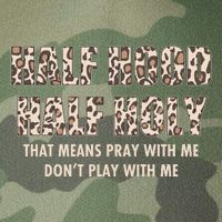 Leopard Print Half Hood Half That Means Pray With Me Dont Play With Me Legacy Tie Dye Trucker Hat