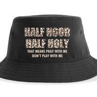 Leopard Print Half Hood Half That Means Pray With Me Dont Play With Me Sustainable Bucket Hat