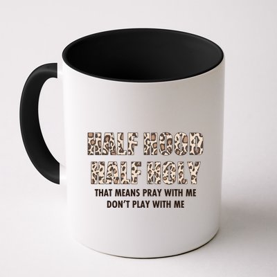 Leopard Print Half Hood Half That Means Pray With Me Dont Play With Me Mug