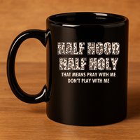 Leopard Print Half Hood Half That Means Pray With Me Dont Play With Me 11oz C Handle Ceramic Mug