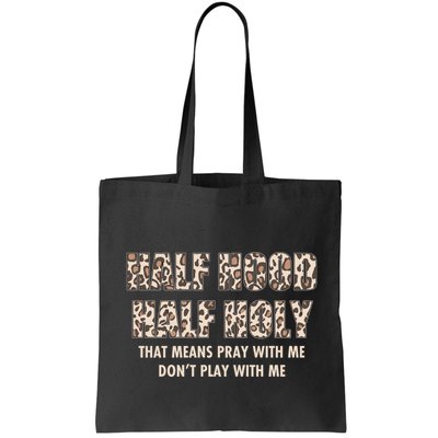 Leopard Print Half Hood Half That Means Pray With Me Dont Play With Me Bag