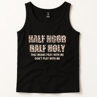 Leopard Print Half Hood Half That Means Pray With Me Dont Play With Me Tank Top