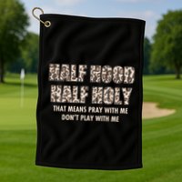 Leopard Print Half Hood Half That Means Pray With Me Dont Play With Me Golf Towel
