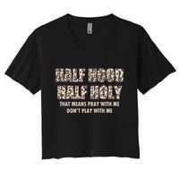 Leopard Print Half Hood Half That Means Pray With Me Dont Play With Me Crop Top