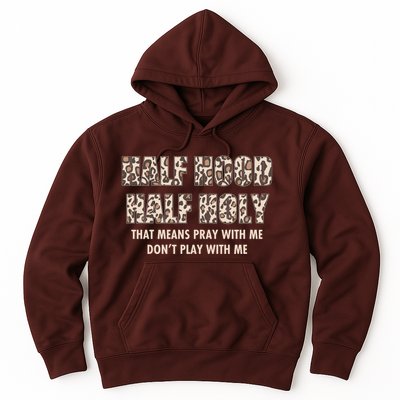 Leopard Print Half Hood Half That Means Pray With Me Dont Play With Me Hoodie