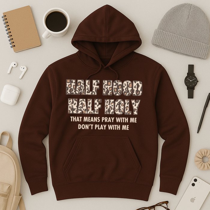 Leopard Print Half Hood Half That Means Pray With Me Dont Play With Me Hoodie