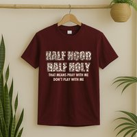 Leopard Print Half Hood Half That Means Pray With Me Dont Play With Me T-Shirt