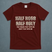 Leopard Print Half Hood Half That Means Pray With Me Dont Play With Me T-Shirt