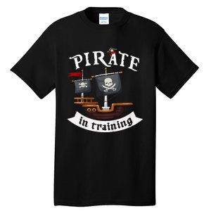 Little Pirate In Training Boy Funny Pirate Tall T-Shirt