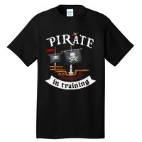 Little Pirate In Training Boy Funny Pirate Tall T-Shirt