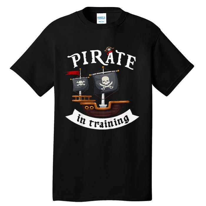 Little Pirate In Training Boy Funny Pirate Tall T-Shirt