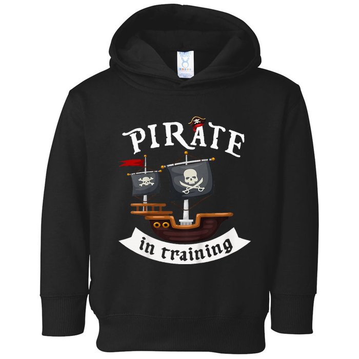 Little Pirate In Training Boy Funny Pirate Toddler Hoodie