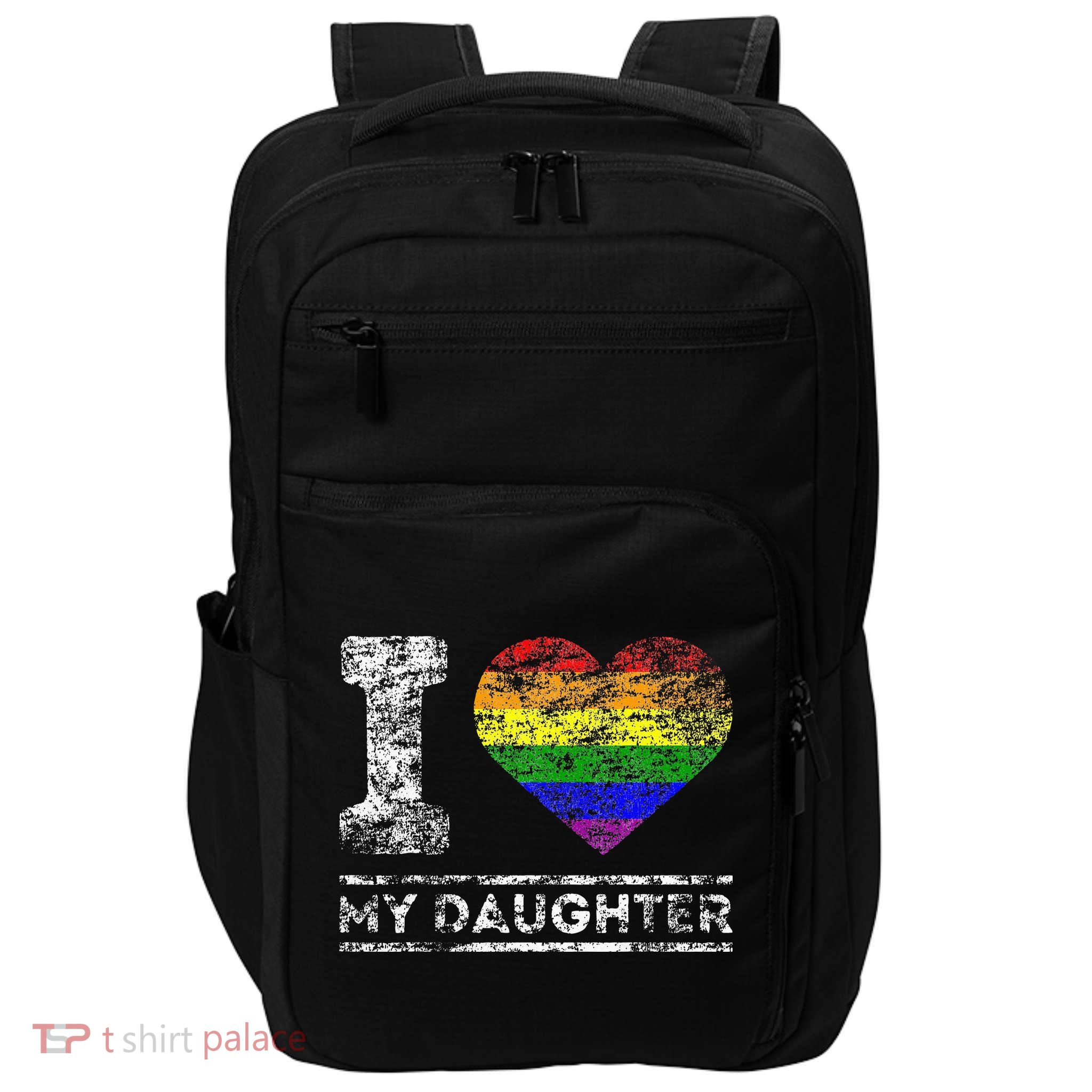 LGBT Pride I Love My Daughter Rainbow Support Family Lover Impact Tech Backpack