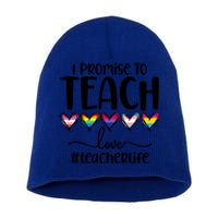 Lgbtq Pride I Promise To Teach Love Teacher Life Gift Short Acrylic Beanie