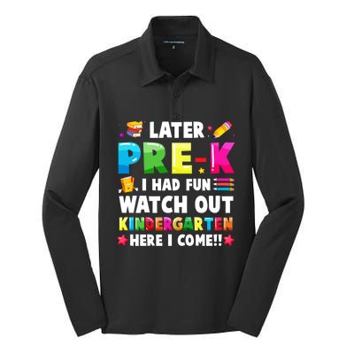 Later PreK I Had Fun Watch Out Kindergarten Here I Come Great Gift Silk Touch Performance Long Sleeve Polo