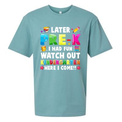 Later PreK I Had Fun Watch Out Kindergarten Here I Come Great Gift Sueded Cloud Jersey T-Shirt