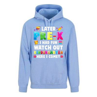 Later PreK I Had Fun Watch Out Kindergarten Here I Come Great Gift Unisex Surf Hoodie