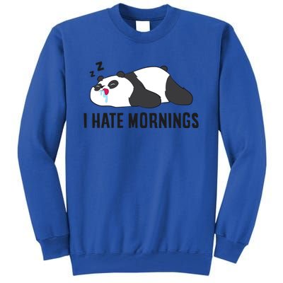 Lazy Panda I Hate Mornings Funny Panda Sleeping Pyjama Gift Tall Sweatshirt