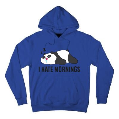 Lazy Panda I Hate Mornings Funny Panda Sleeping Pyjama Gift Tall Hoodie