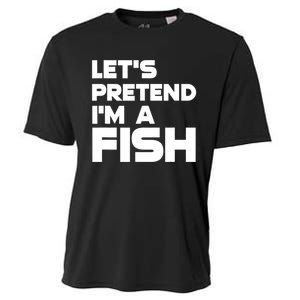 LetS Pretend IM A Fish Funny Halloween Cooling Performance Crew T-Shirt