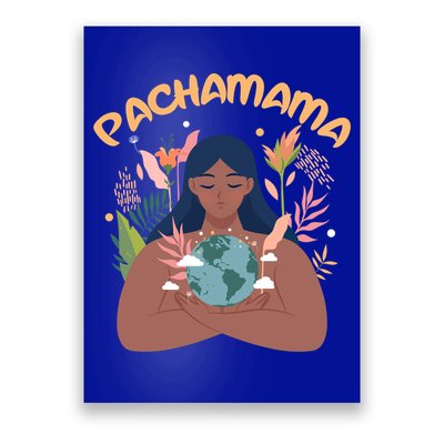 La Pachamama Indigenous Mother Earth Latino Quechua Aymara Gift Poster