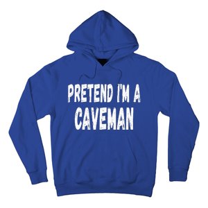 Lazy Pretend Im A Caveman Easy Halloween Costume Hoodie