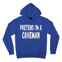 Lazy Pretend Im A Caveman Easy Halloween Costume Hoodie