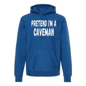 Lazy Pretend Im A Caveman Easy Halloween Costume Premium Hoodie