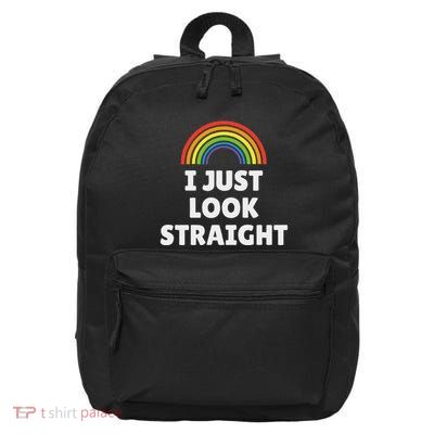 Lgbt Pride I Just Look Straight 16 in Basic Backpack