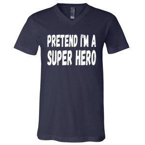 Lazy Pretend I'm A Super Hero Halloween or Costume Party V-Neck T-Shirt