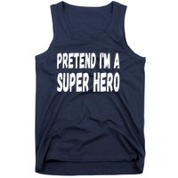 Lazy Pretend I'm A Super Hero Halloween or Costume Party Tank Top