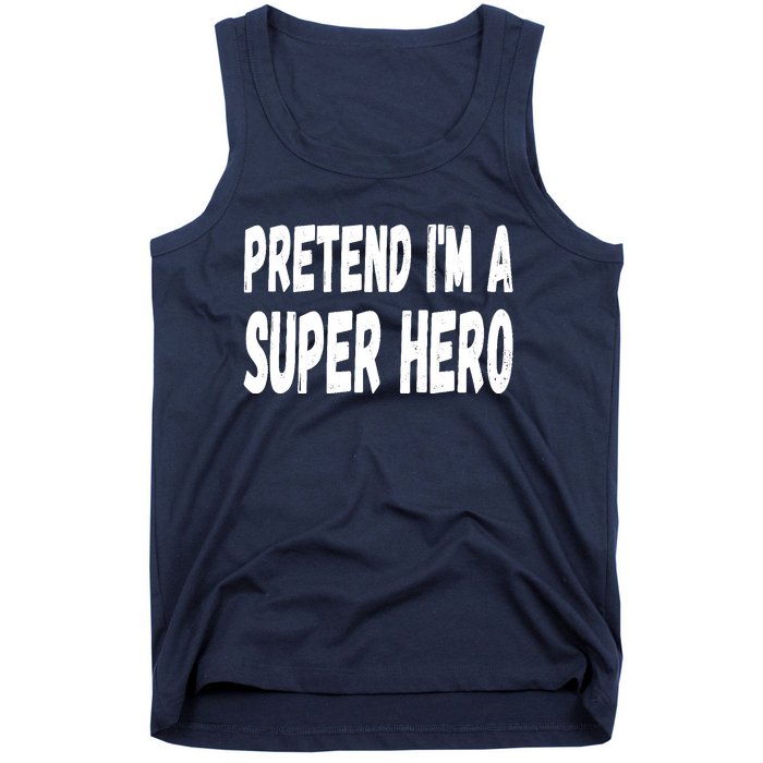 Lazy Pretend I'm A Super Hero Halloween or Costume Party Tank Top