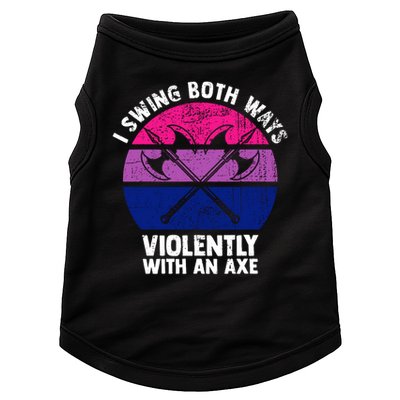Lgbt Pride I Swing Both Ways Violently With An Axe Doggie Tank