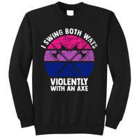 Lgbt Pride I Swing Both Ways Violently With An Axe Sweatshirt