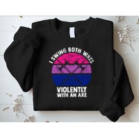 Lgbt Pride I Swing Both Ways Violently With An Axe Sweatshirt