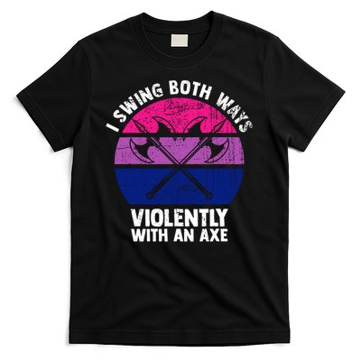 Lgbt Pride I Swing Both Ways Violently With An Axe T-Shirt