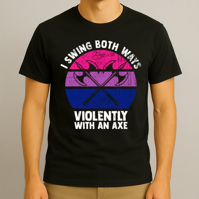 Lgbt Pride I Swing Both Ways Violently With An Axe T-Shirt